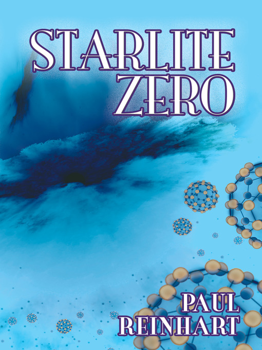 Title details for Starlite Zero by Paul Reinhart - Available